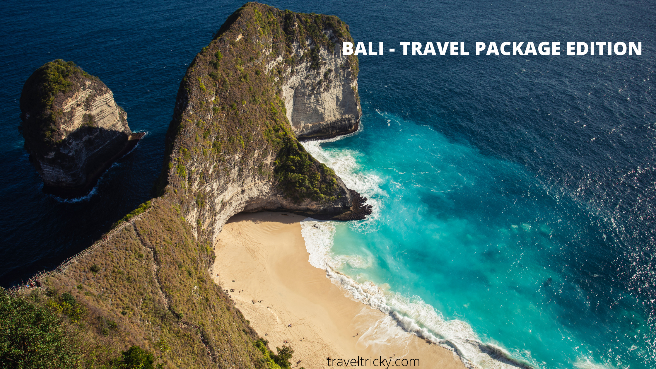 BALI – TRAVEL PACKAGE EDITION. 