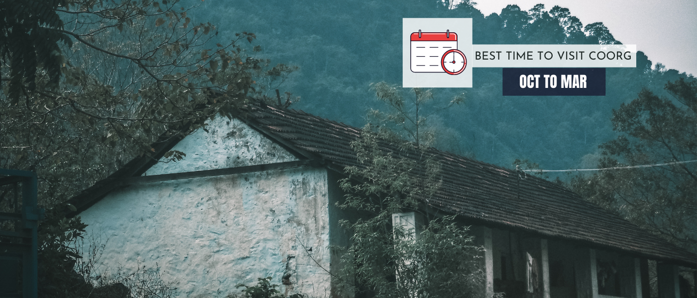 best time to visit Coorg