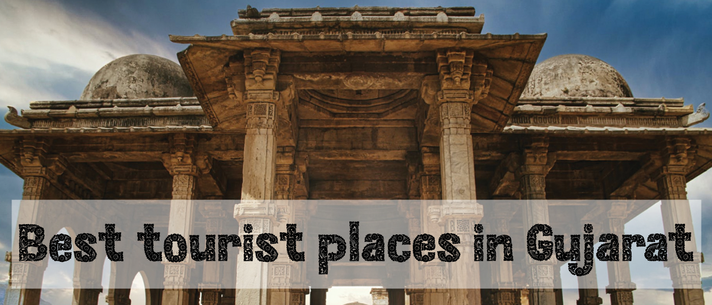 Best tourist places in Gujarat