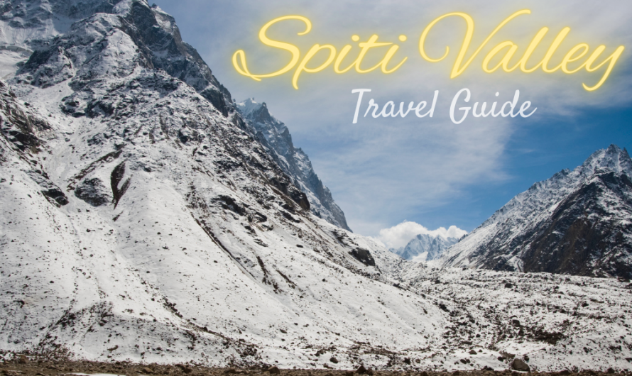 Best Time To Visit Spiti Valley