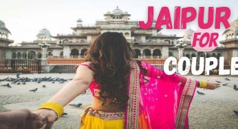 Best Places To Visit In Jaipur For Couples