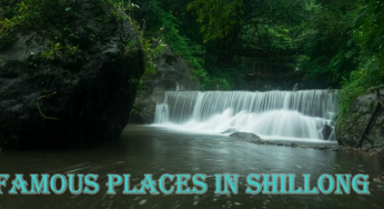 Famous Places In Shillong
