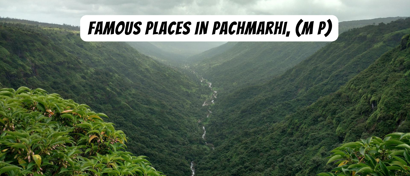 Pachmarhi Famous Places