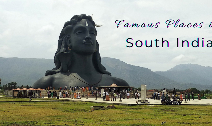 Famous Tourist Places In South India
