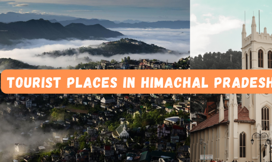 Tourist Places in Himachal Pradesh