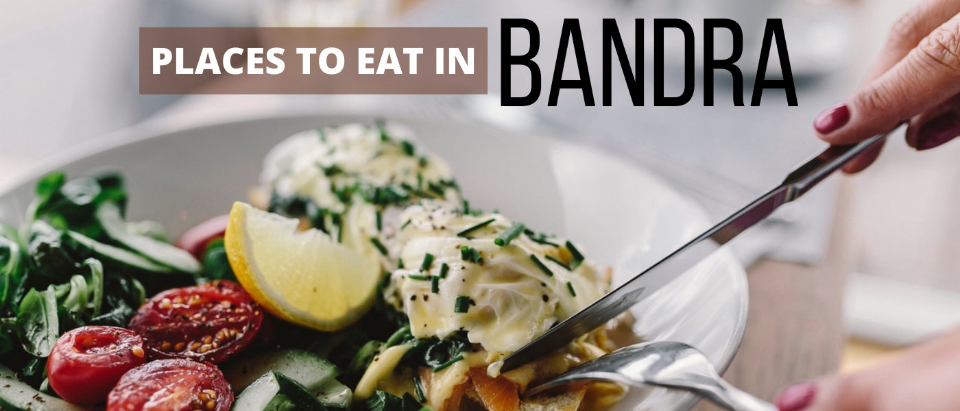 Best Places To Eat in Bandra