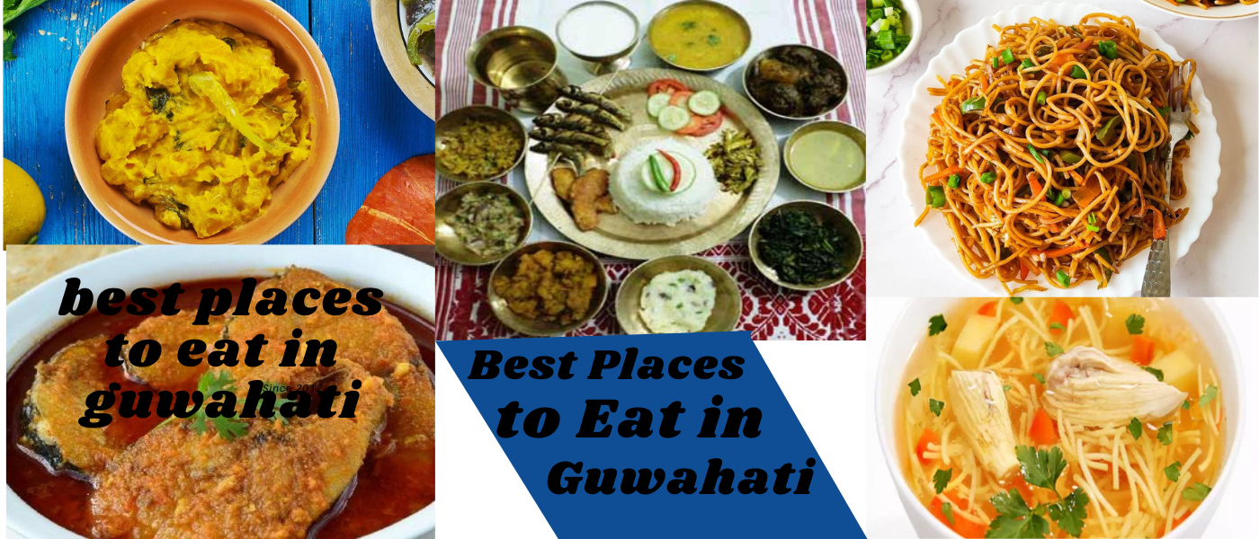 Best Places To Eat in Guwahati