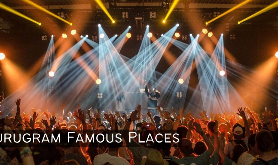 Gurugram Famous Places