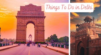 Best Things to Do In Delhi