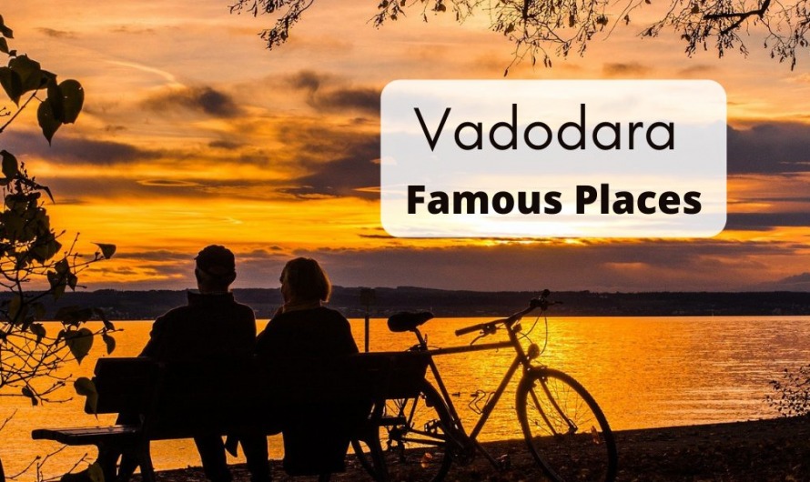 Vadodara Famous Places