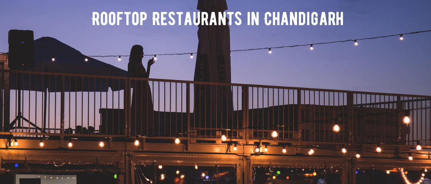 Rooftop Restaurants in Chandigarh