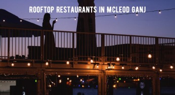 Rooftop Restaurants in Mcleodganj