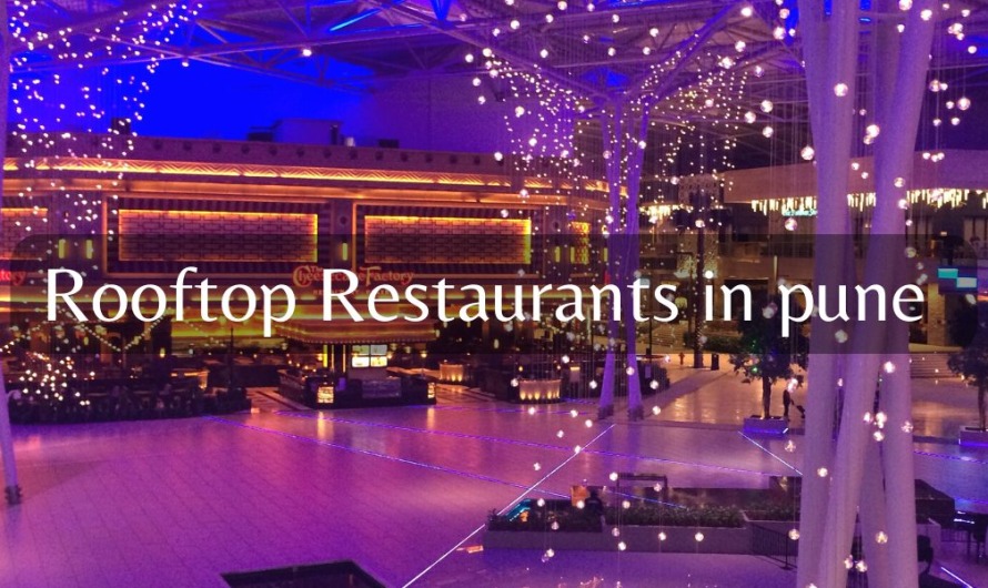 Top 10 Best Rooftop Restaurants in Pune