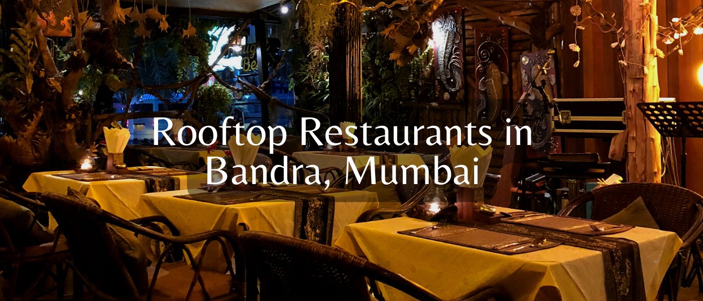 Top 10 Rooftop restaurants in Bandra